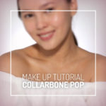 Collarbone Pop Makeup Tutorial